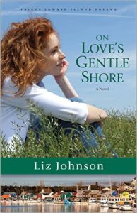 On Love's Gentle Shore by Liz Johnson